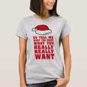 Vertel me wat je wilt... t-shirt (Voorkant)