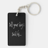 Vertel uw hond dat ik een hoge acrylische Sleutelh Sleutelhanger (achterkant)