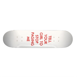 VERTEL UW MEISJE OM TE STOPEN MET PAGINA'S. PERSOONLIJK SKATEBOARD
