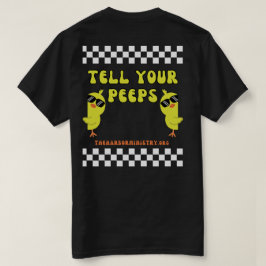 Vertel uw Peeps T-shirt