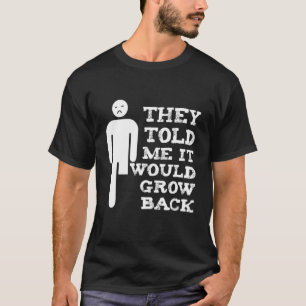 Vertelde mij Amputututatie Handicap Amputee's T-shirt
