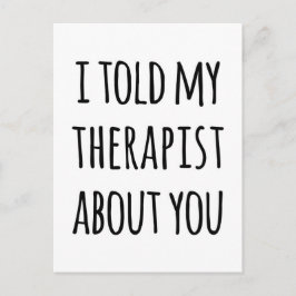 Vertelde mijn Therapist Funny Quote Briefkaart