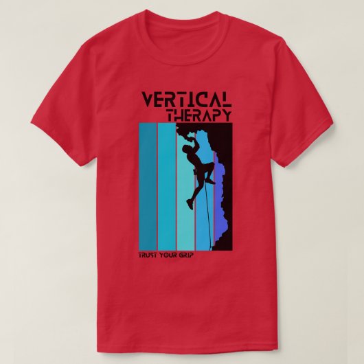 Verticale Therapie Vertrouw op je grip Klimmers Kl T-shirt (Design voorkant)