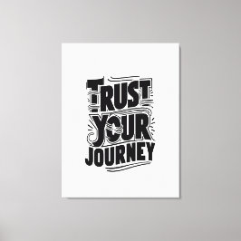 Verticale typografie kunst 'Vertrouw je reis' Canvas Afdruk