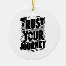 Verticale typografie kunst 'Vertrouw je reis' Keramisch Ornament