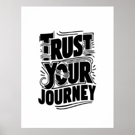 Verticale typografie kunst 'Vertrouw je reis' Poster