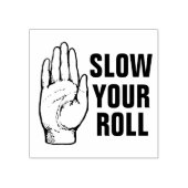 Vertraag je rol rubberstempel (Afrduk)