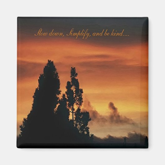 Vertragen, Vereenvoudigen, en wees vriendelijk.... Magneet (Voorkant)