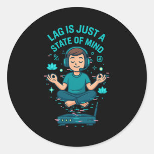 Vertraging Is Gewoon Een Toestand Van De Geest Gra Ronde Sticker