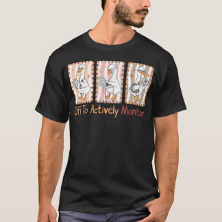 Vertrek om de docententestdag actief te monitoren t-shirt