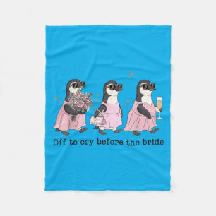 Vertrek om te huilen voor de bruid Funny Wedding P Fleece Deken