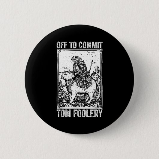 Vertrekken om dwaasheden uit te halen meme grappig ronde button 5,7 cm (Voorkant)