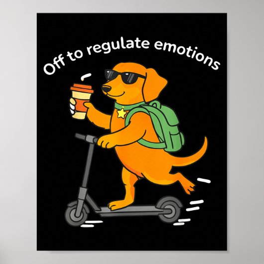 Vertrekken om emoties te reguleren grappige dachsh poster (Voorkant)