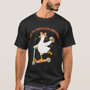 Vertrekken om emoties te reguleren grappige gans s t-shirt