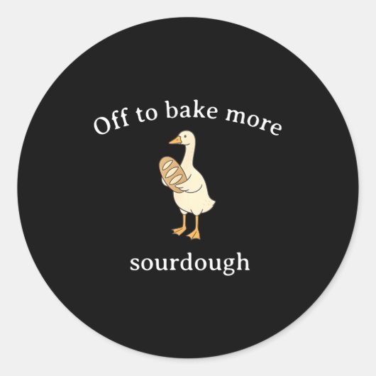 Vertrekken om meer Sourdough te bakken, Grappig So Ronde Sticker (Voorkant)