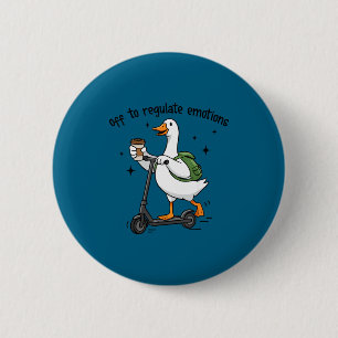 Vertrekt om emoties te reguleren grappige gans op ronde button 5,7 cm