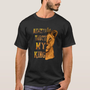 Vertrouw altijd op mijn King Lion Couple Matching  T-shirt