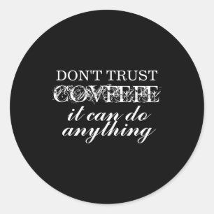 Vertrouw Covfefe Izable Niet Ronde Sticker