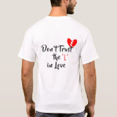 Vertrouw de ‘L’ niet in de liefde T-shirt (Achterkant)