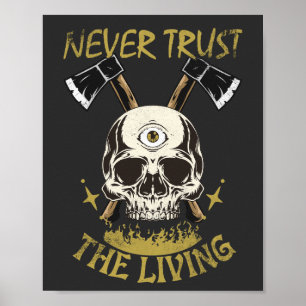 vertrouw de levende gothic en horror fan nooit poster
