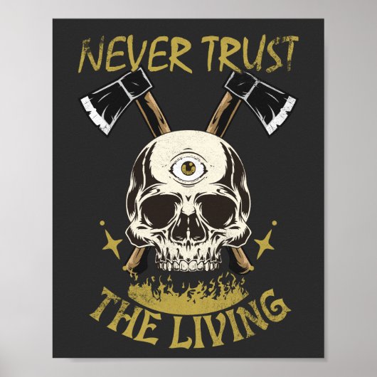 vertrouw de levende gothic en horror fan nooit poster (Voorkant)