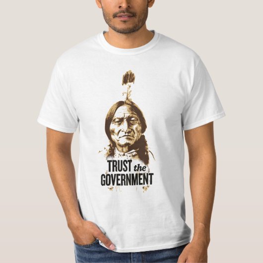 Vertrouw de regering - Irony T-shirt (Voorkant)