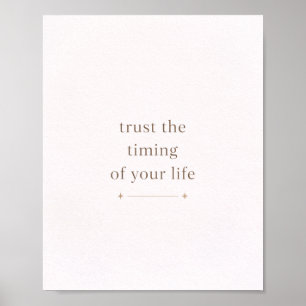 Vertrouw de Timing van je Leven - Minimaal Citaat Poster