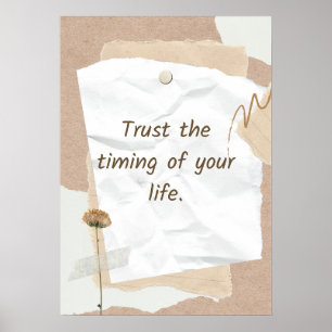 Vertrouw de timing van je leven. Motiverend Poster