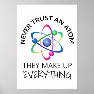 Vertrouw een Atoom Nooit Poster