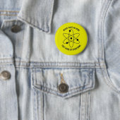 vertrouw een atoom nooit ronde button 5,7 cm (In situ)