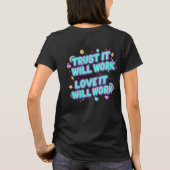 Vertrouw Er Op Dat Het Zal Werken, Liefde Zal Het  T-shirt (Achterkant)