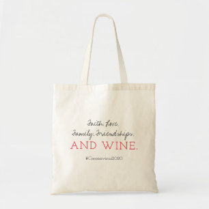 Vertrouw. Familie. Liefde en wijn.   Coronavirus Tote Bag