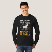 Vertrouw geen mensen die niet van Kangals houden T-shirt (Voorkant volledig)