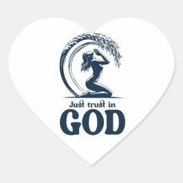 Vertrouw gewoon op God design Hart Sticker