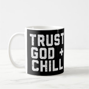 Vertrouw God Chill Funny Jesus Faith Religieuze Ch Koffiemok