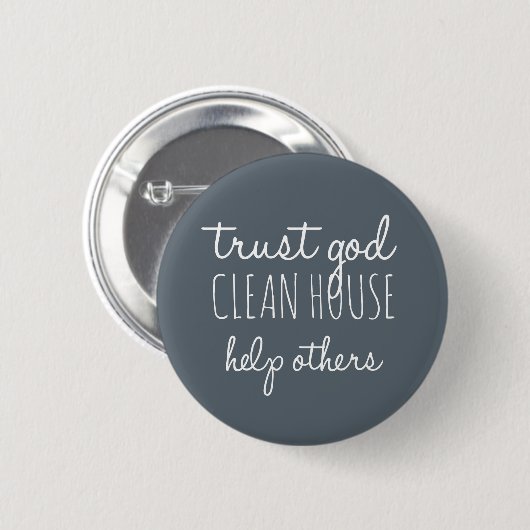 Vertrouw God Clean House Help anderen - Religheid Ronde Button 5,7 Cm (Voorkant /achterkant)