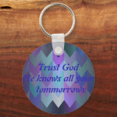 Vertrouw God hij kent al je Tomorrows Sleutelhanger (Voorkant)