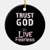 Vertrouw God Leef Onbevreesd Sieraden Kerst Keramisch Ornament (Voorkant)