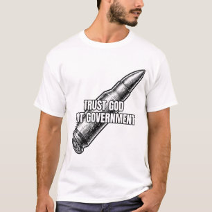 Vertrouw God Niet Overheid Kogel 2e Amendement T-shirt