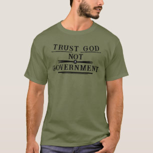 Vertrouw God NIET Overheid T-shirt