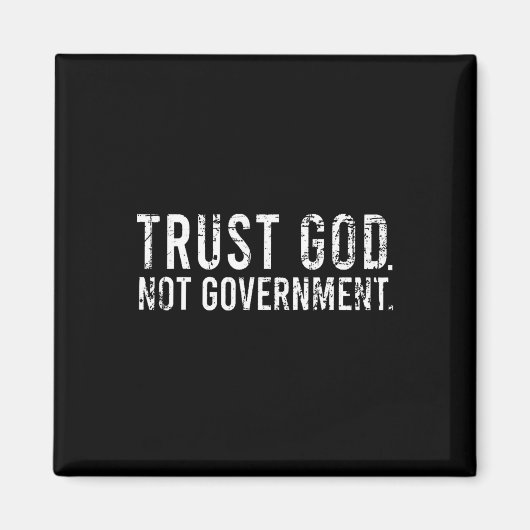 Vertrouw God niet Regering Magneet (Voorkant)