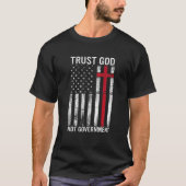 Vertrouw God niet Regering Vertrouwen in God T-shirt (Voorkant)