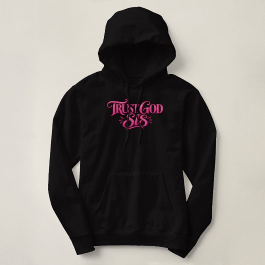 Vertrouw God Zus Hoodie (Design voorkant)