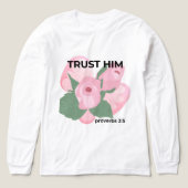 Vertrouw Hem T-shirt Spreuken 3:5 | Christelijke E (Voorkant)