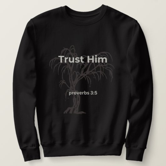 Vertrouw Hem T-shirt Spreuken 3:5 | Christelijke E (Design voorkant)