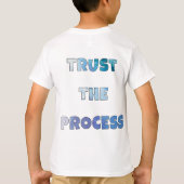 Vertrouw Het Proces – Motiverend Elke Dag T-shirt (Achterkant)