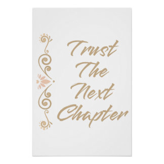 Vertrouw Het Volgende Hoofdstuk Inspirerend Motive Perfect Poster