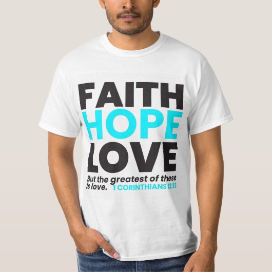 Vertrouw hoop en liefde t-shirt (Voorkant)