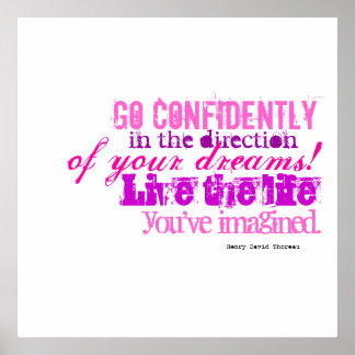 Vertrouw in de richting van je dromen poster