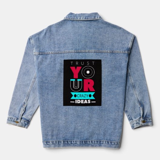 Vertrouw Je Gekke Ideeën Denim Jacket (Achterkant)